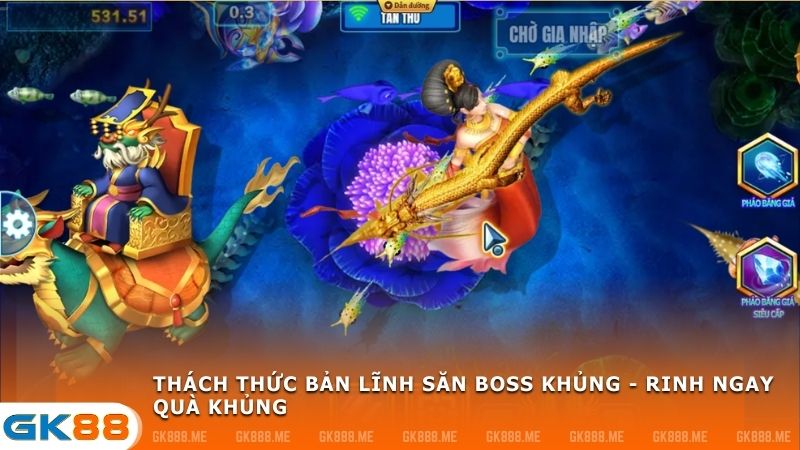 Thách thức bản lĩnh và kỹ năng săn boss khủng của game thủ