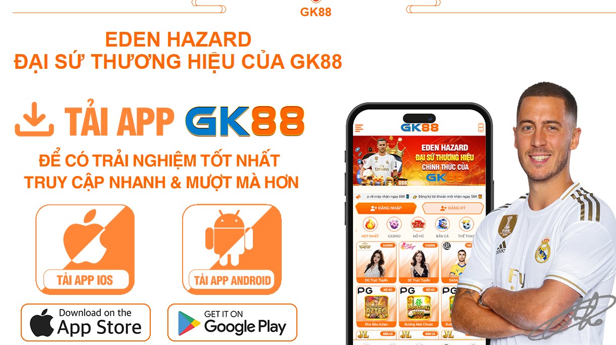 Những đại sứ thương hiệu của gk88